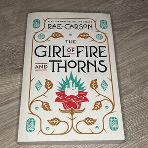 The Girl of Fire and Thorns Book by Rae Carson paperback